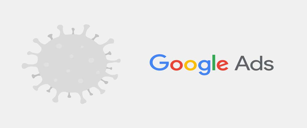 Anuncios de Google Ads: Qué no se puede hacer debido al COVID-19